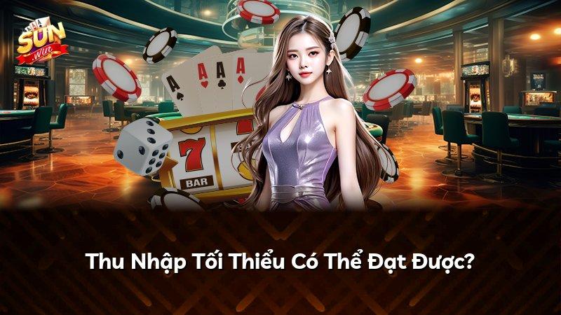 Thu Nhập Tối Thiểu Có Thể Đạt Được?