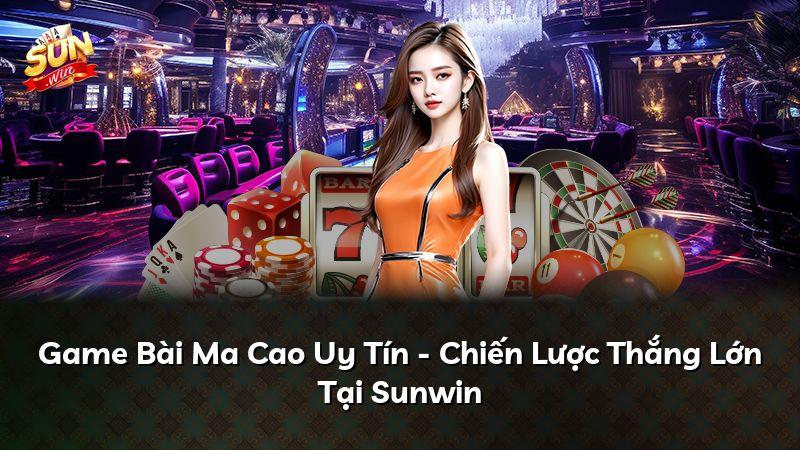 Game Bài Ma Cao Uy Tín - Chiến Lược Thắng Lớn Tại Sunwin