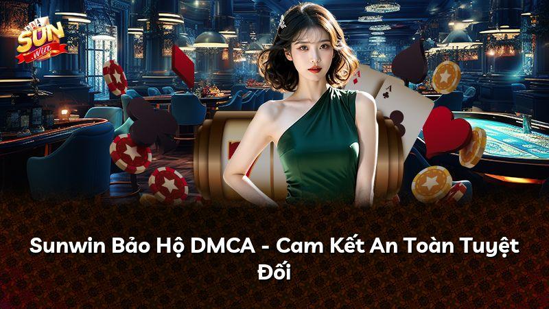Sunwin Bảo Hộ DMCA - Cam Kết An Toàn Tuyệt Đối